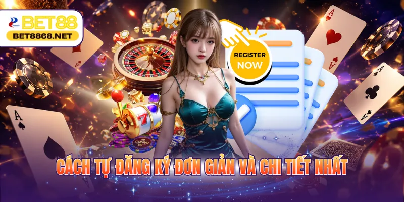 Cách tự đăng ký đơn giản và chi tiết nhất